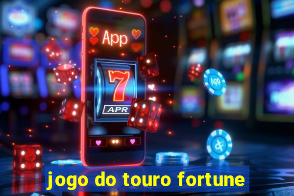 jogo do touro fortune